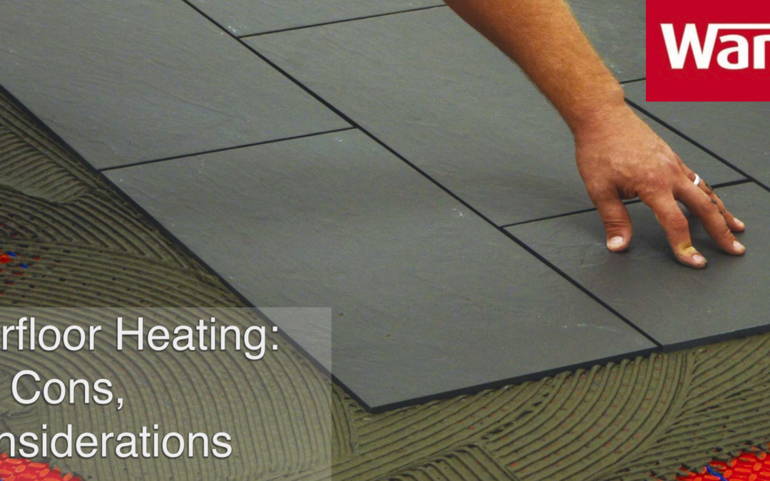 Underfloor Heating: Pros, Cons, and Considerations